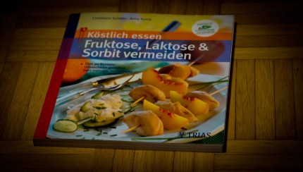 Dr. Petra Gleiss: Unverträglichkeiten: Fruktose, Laktose, Sorbit